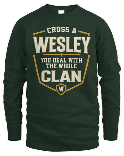 WESLEY NT1-K008 Cross A/An NAME, You Deal With the Whole Clan | Personalized Vintage T-Shirt - Men's Long Sleeved T-Shirt - Forest Green