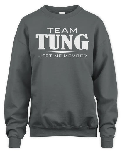 TUNG BL62-K4-128 - Personalized “Team NAME Lifetime Member” - Unisex Sweatshirt - Charcoal