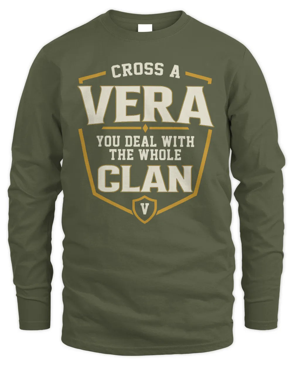 VERA NT1-K008 Cross A/An NAME, You Deal With the Whole Clan | Personalized Vintage T-Shirt - Men's Long Sleeved T-Shirt - Military Green