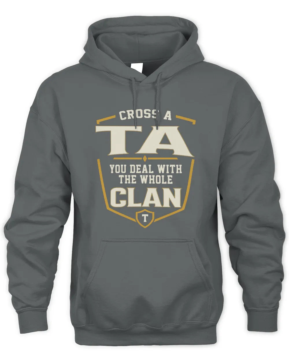 TA NT1-K008 Cross A/An NAME, You Deal With the Whole Clan | Personalized Vintage T-Shirt - Unisex Hoodie - Charcoal