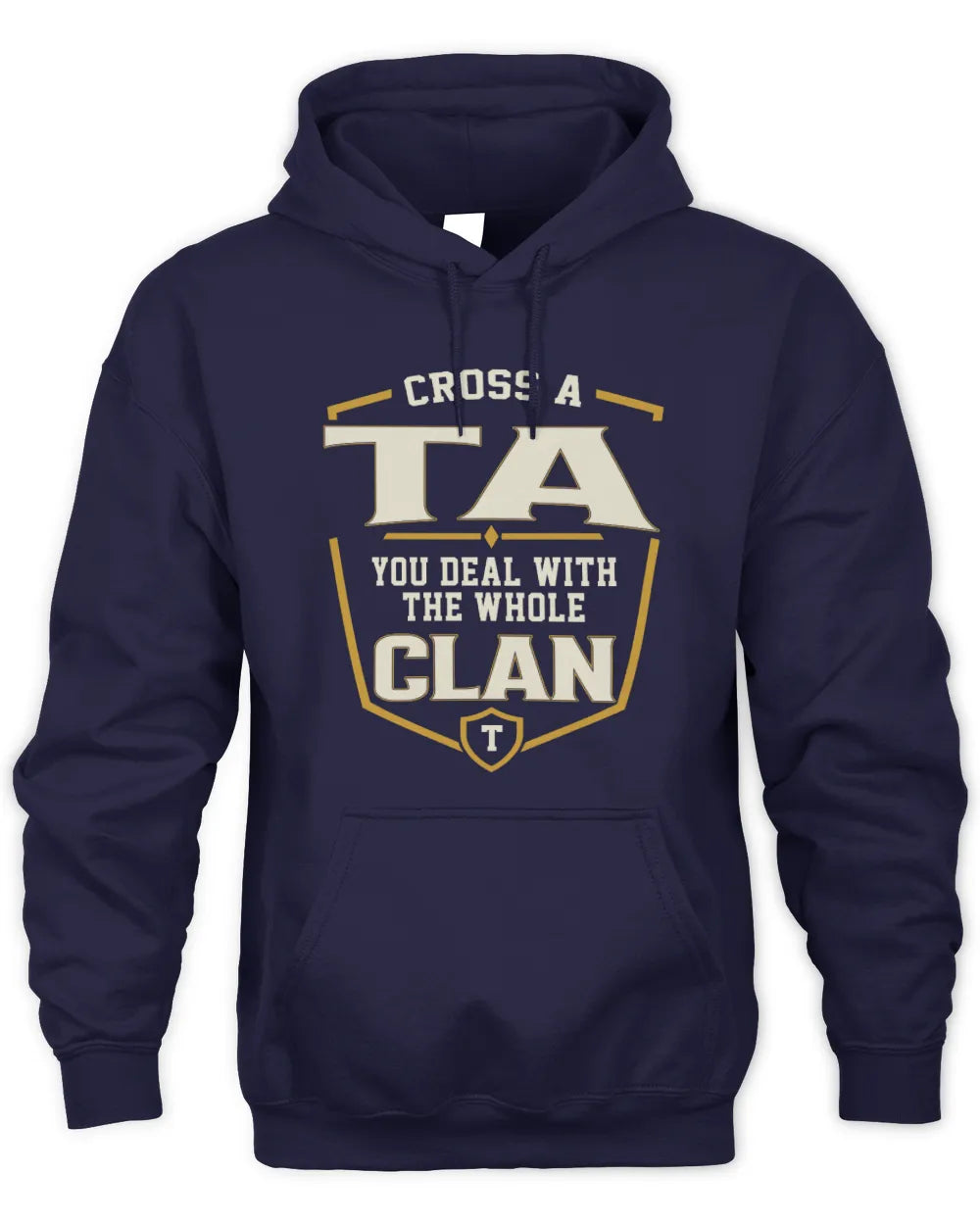 TA NT1-K008 Cross A/An NAME, You Deal With the Whole Clan | Personalized Vintage T-Shirt - Unisex Hoodie - Navy
