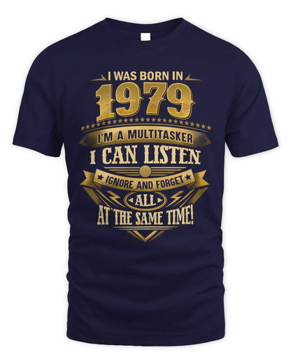 1979 HH89-K2 – Funny Birth Year Multitasker Quote T-Shirt - Unisex Standard T-Shirt - Navy