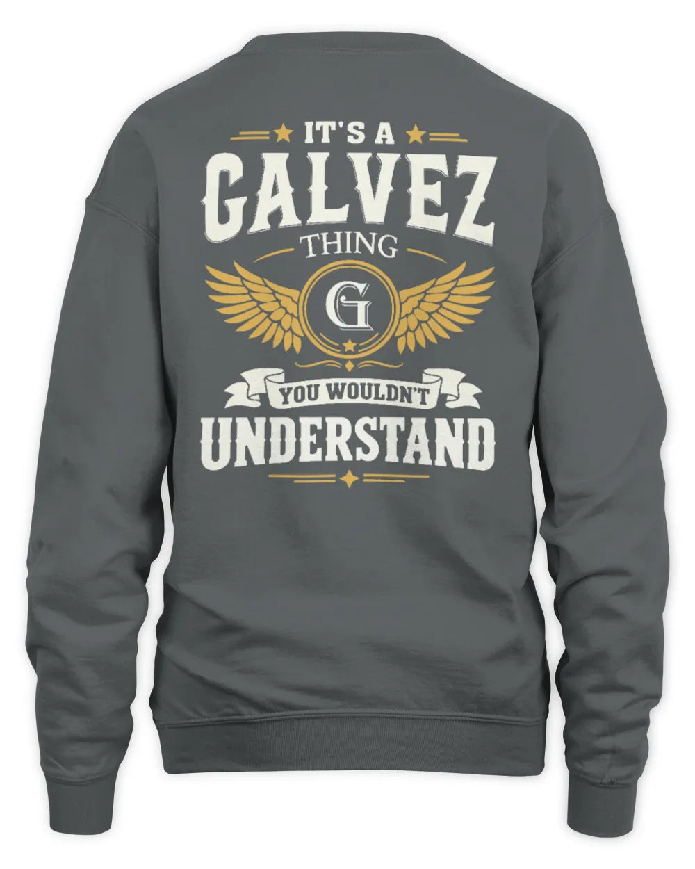 GALVEZ KT06-M008 It’s a [NAME] Thing – You Wouldn’t Understand | Personalized Vintage T-Shirt - Unisex Sweatshirt - Charcoal