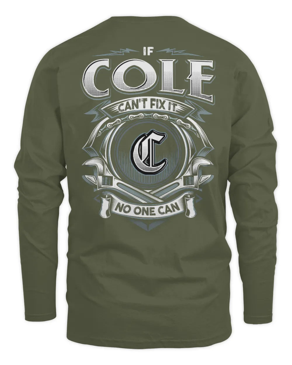 COLE AP81-K4-626 - Personalized Ahmed Quote Apparel “If Ahmed Can't Fix It, No One Can” - Men's Long Sleeved T-Shirt - Military Green