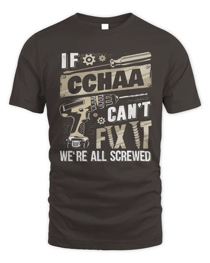 CCHAA TX03 P02 - Personalized Handyman Mechanic Shirt “If NAME Can’t Fix It, We’re All Screwed” - Unisex Standard T-Shirt - Dark Chocolate