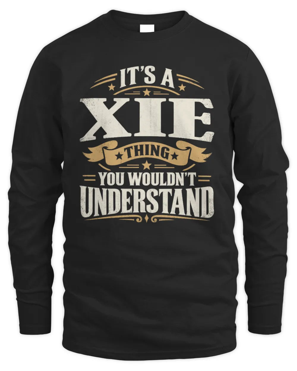 XIE P08 TH51 - Personalized “It’s a/an [NAME] Thing – You Wouldn’t Understand” Shirt - Men's Long Sleeved T-Shirt - Black