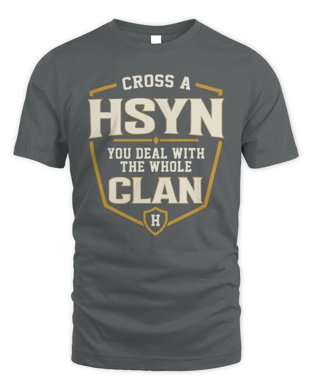 HSYN NT1-K008 Cross A/An NAME, You Deal With the Whole Clan | Personalized Vintage T-Shirt - Unisex Standard T-Shirt - Charcoal