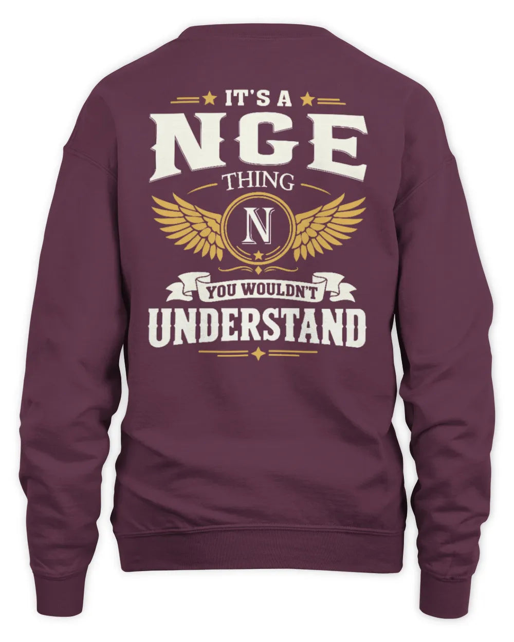 NGE KT06-M008 It’s a [NAME] Thing – You Wouldn’t Understand | Personalized Vintage T-Shirt - Unisex Sweatshirt - Maroon