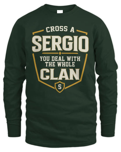 SERGIO NT1-K008 Cross A/An NAME, You Deal With the Whole Clan | Personalized Vintage T-Shirt - Men's Long Sleeved T-Shirt - Forest Green