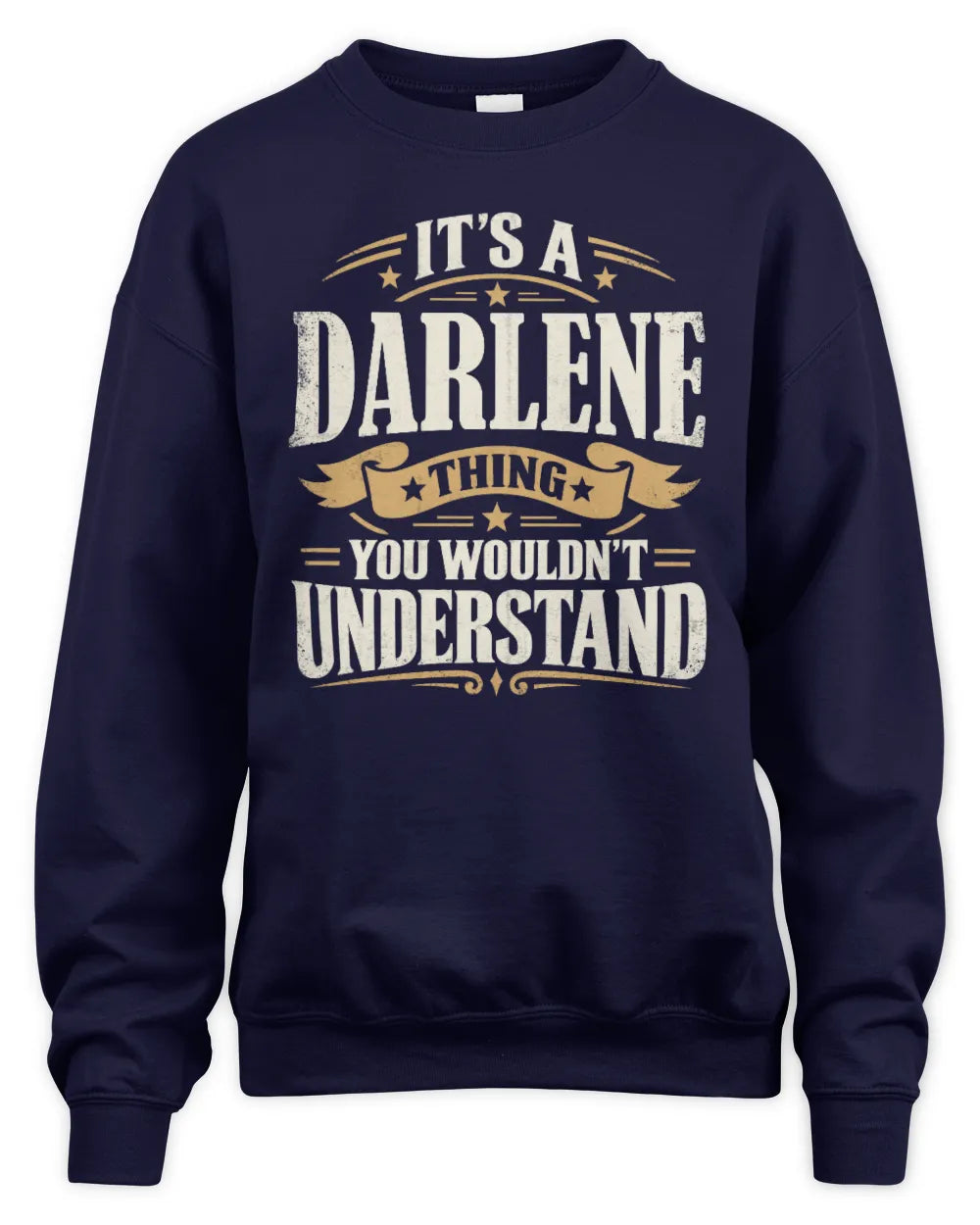DARLENE P08 TH51 - Personalized “It’s a/an [NAME] Thing – You Wouldn’t Understand” Shirt - Unisex Sweatshirt - Navy