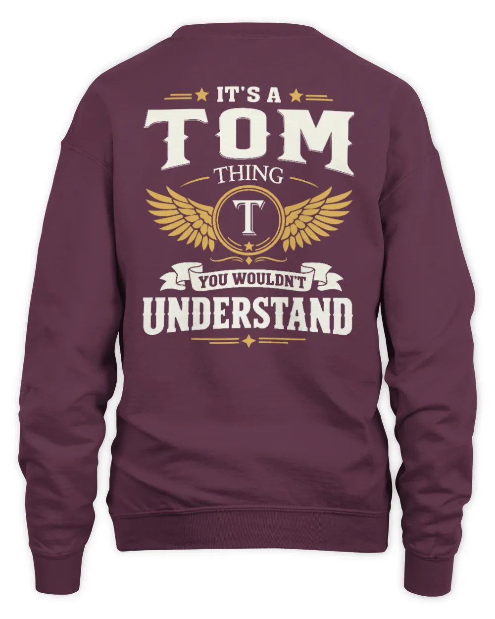 TOM KT06-M008 It’s a [NAME] Thing – You Wouldn’t Understand | Personalized Vintage T-Shirt - Unisex Sweatshirt - Maroon