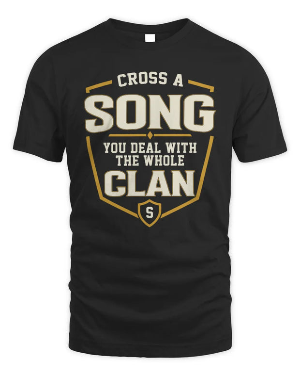 SONG NT1-K008 Cross A/An NAME, You Deal With the Whole Clan | Personalized Vintage T-Shirt