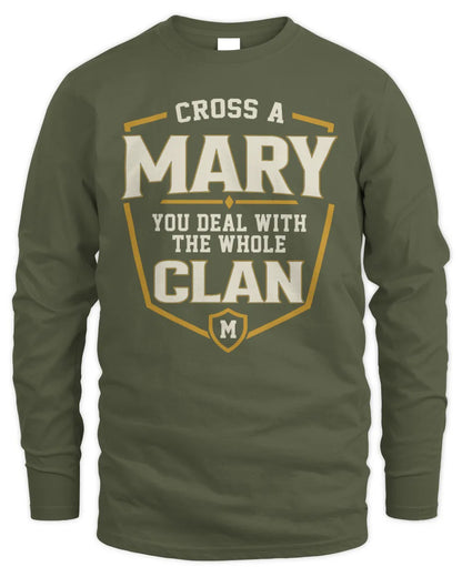 MARY NT1-K008 Cross A/An NAME, You Deal With the Whole Clan | Personalized Vintage T-Shirt - Men's Long Sleeved T-Shirt - Military Green