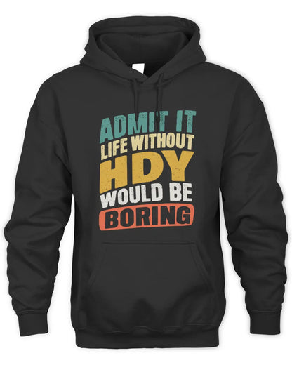 HDY TP88-K4-229
Personalized Funny Quote Apparel “Life Without NAME Would Be Boring” - Unisex Hoodie - Black