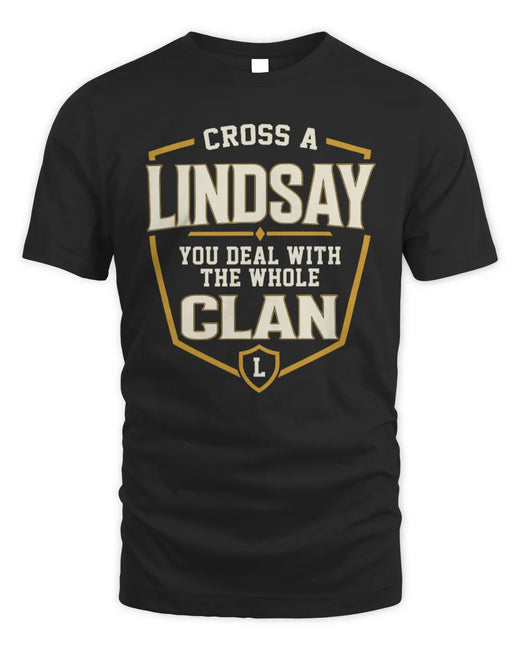 LINDSAY NT1-K008 Cross A/An NAME, You Deal With the Whole Clan | Personalized Vintage T-Shirt