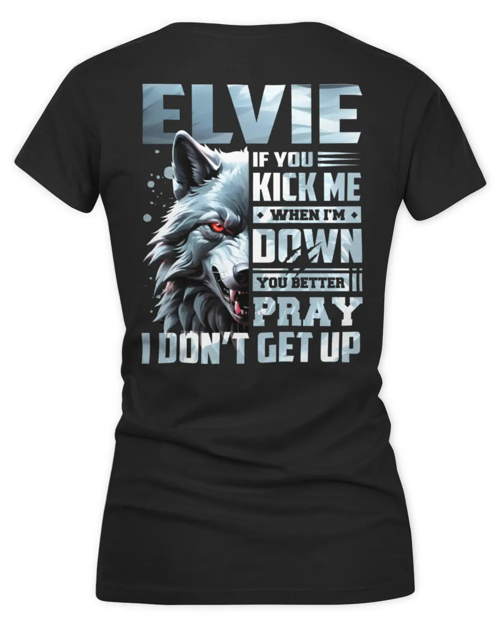ELVIE AP62-K4-666 - Personalized Fierce Wolf Quote Apparel “If You Kick Me When I’m Down, You Better Pray I Don’t Get Up” - Women's V-Neck T-Shirt - Black