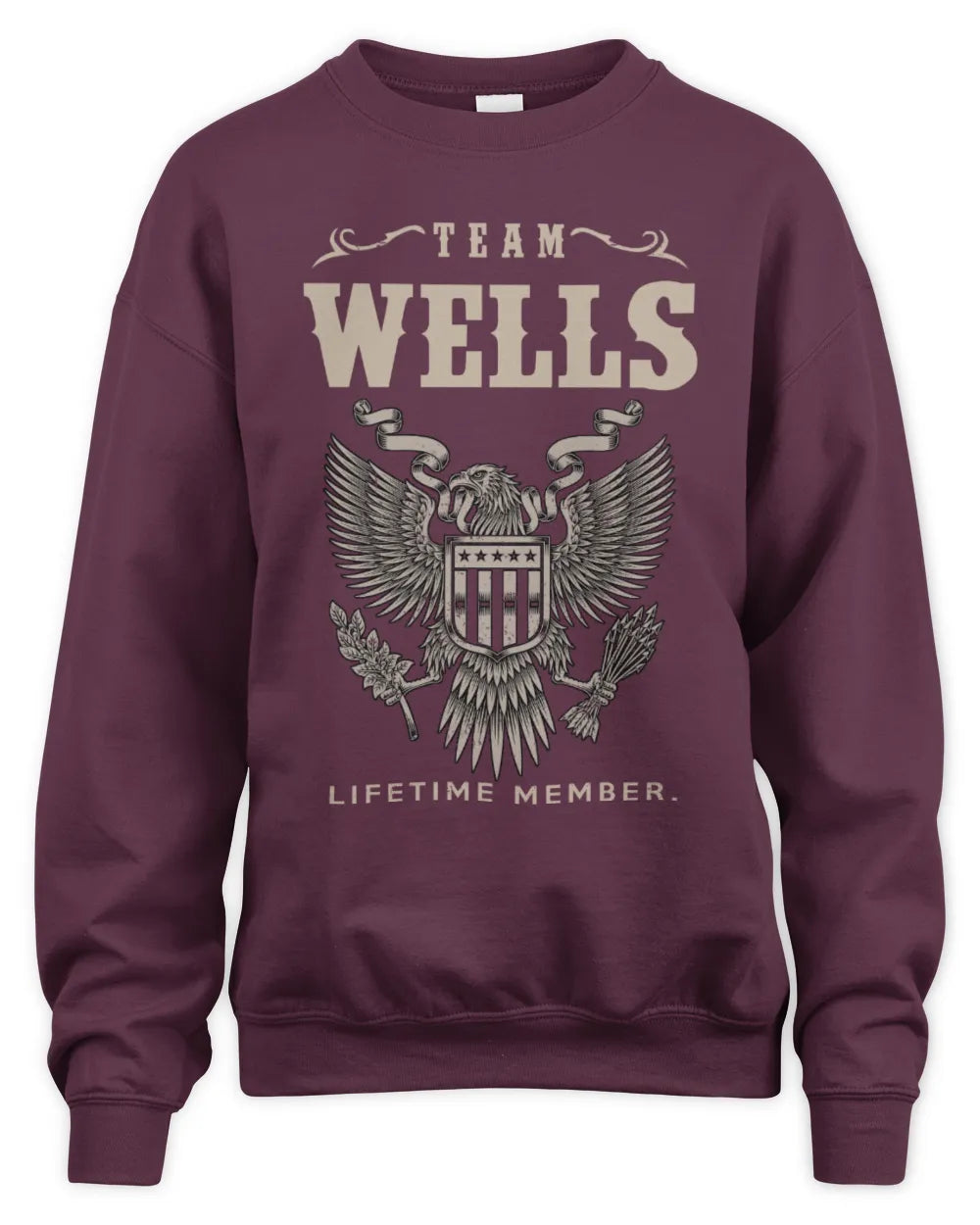 WELLS TP06-K82 – Personalized Classic Style Apparel “Team NAME Lifetime Member” - Unisex Sweatshirt - Maroon