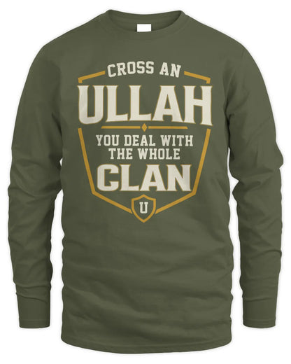ULLAH NT1-K008 Cross A/An NAME, You Deal With the Whole Clan | Personalized Vintage T-Shirt - Men's Long Sleeved T-Shirt - Military Green