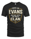 EVANS NT1-K008 Cross A/An NAME, You Deal With the Whole Clan | Personalized Vintage T-Shirt