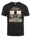 II P08 TH51 - Personalized “It’s a/an [NAME] Thing – You Wouldn’t Understand” Shirt