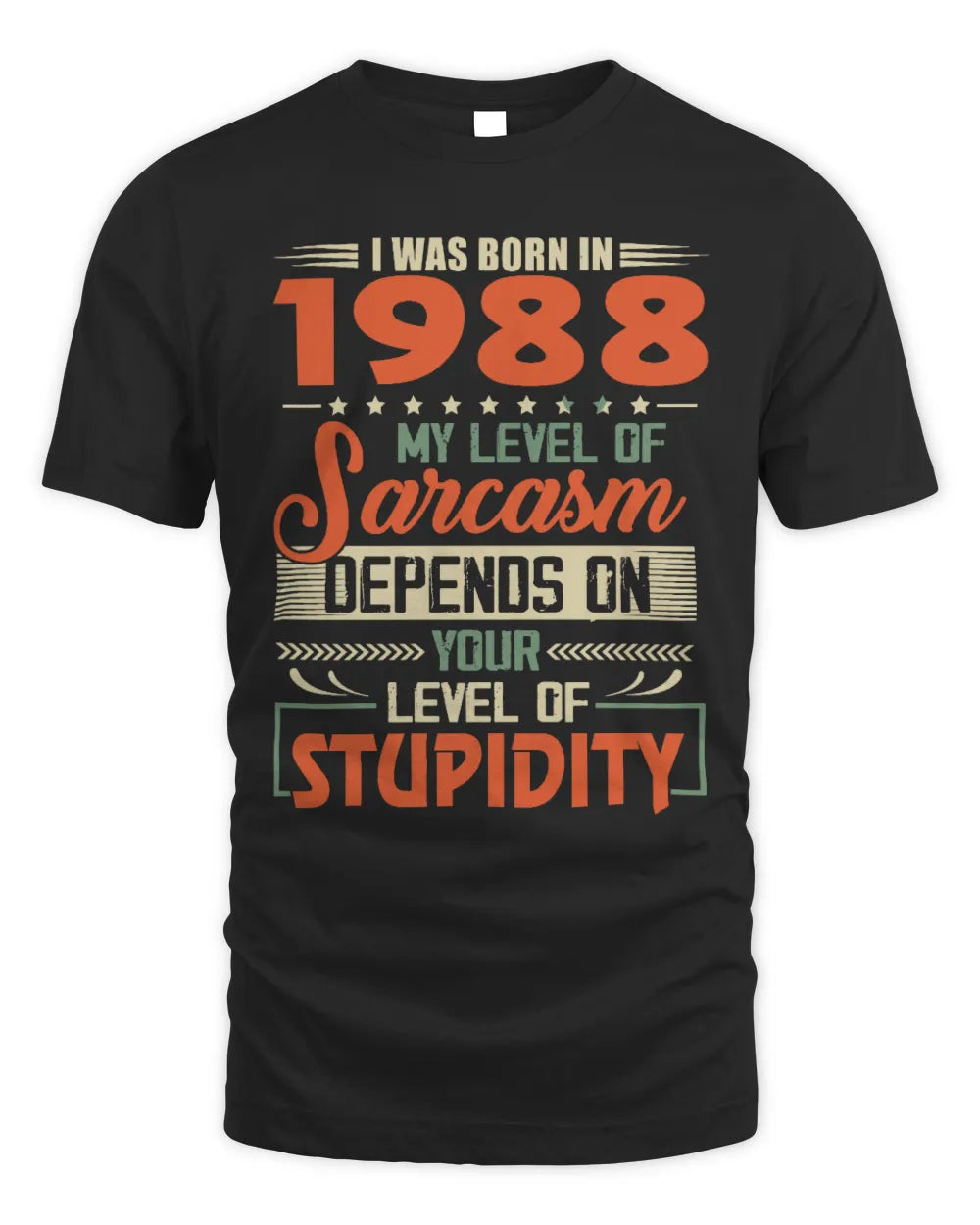 1988 HH89-K2 – Vintage Born to Be Sarcastic T-Shirt - Unisex Standard T-Shirt - Black