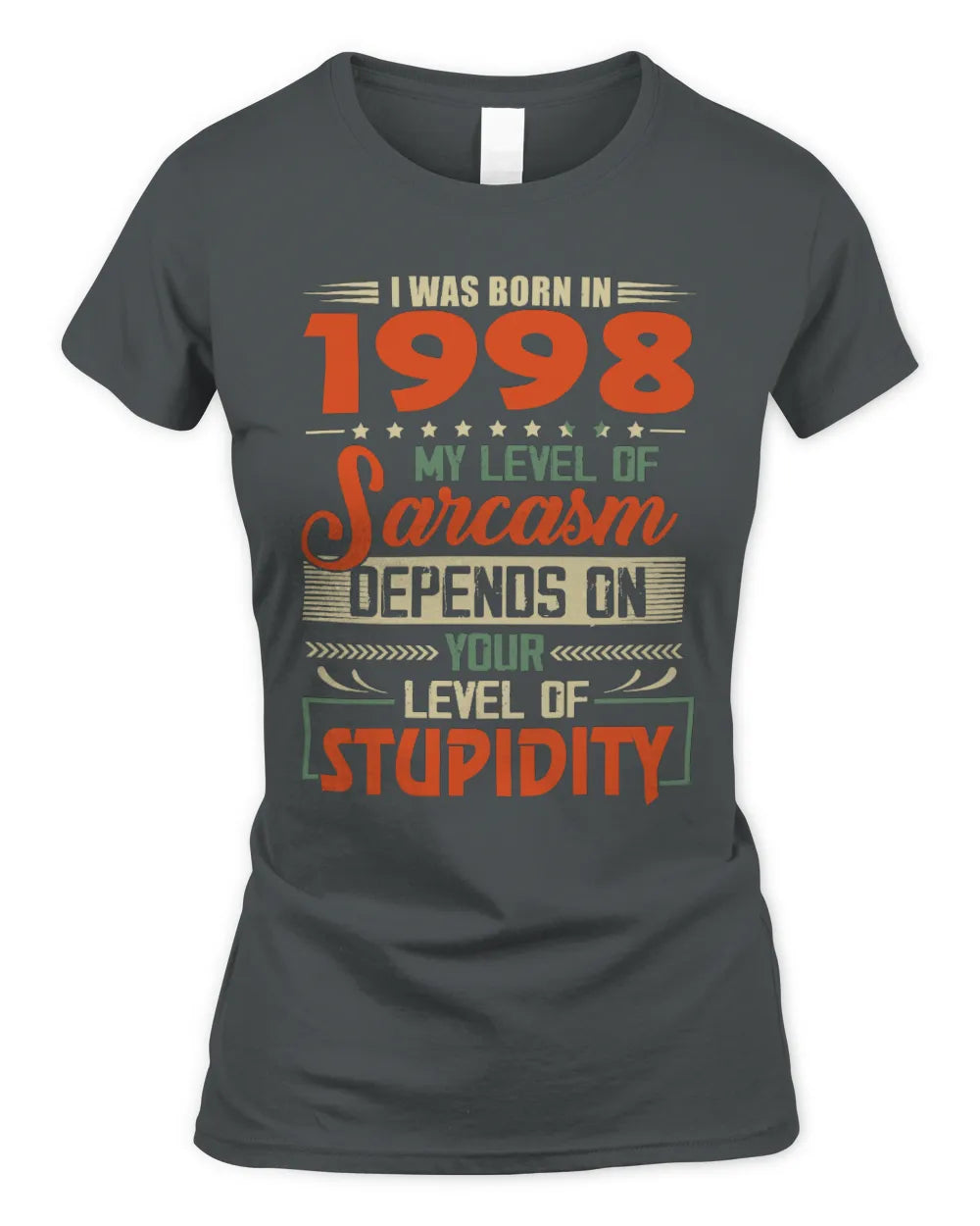 1998 HH89-K2 – Vintage Born to Be Sarcastic T-Shirt - Women's Standard T-Shirt - Charcoal