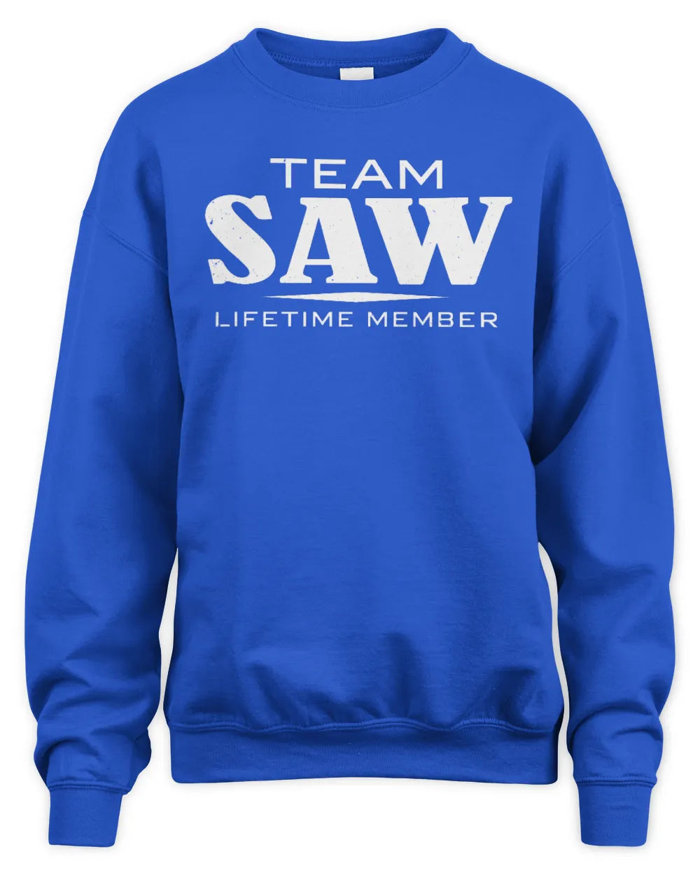 SAW BL62-K4-128 - Personalized “Team NAME Lifetime Member” - Unisex Sweatshirt - Royal