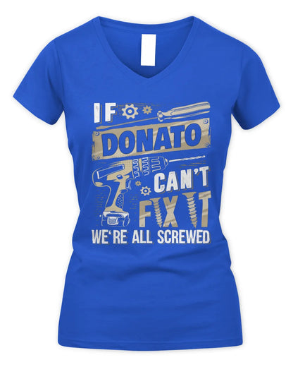 DONATO TX03 P02 - Personalized Handyman Mechanic Shirt “If NAME Can’t Fix It, We’re All Screwed” - Women's V-Neck T-Shirt - Royal