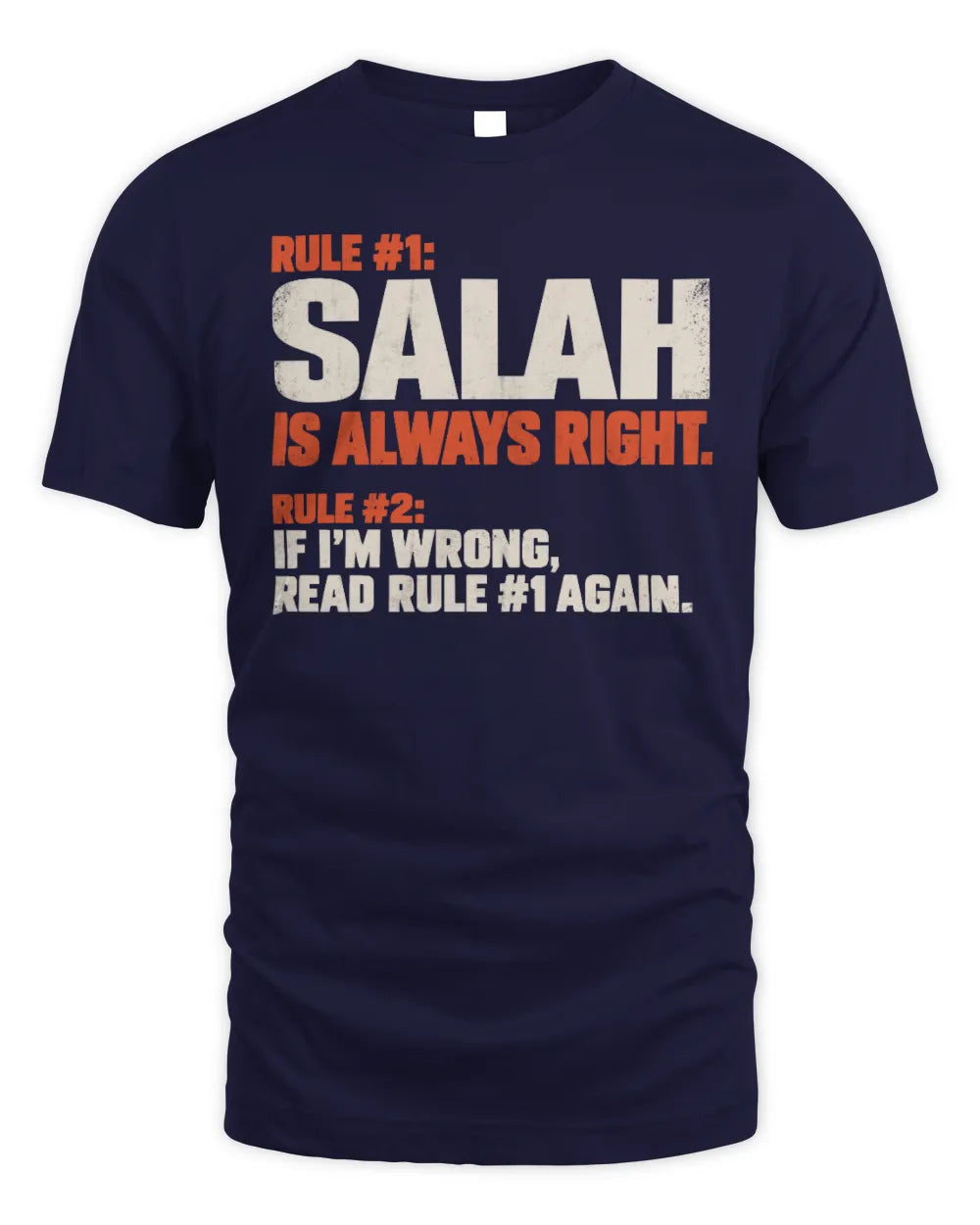 SALAH NP1-H006 
Always Right Personalized Name T-Shirt – Funny Custom Name Shirt - Unisex Standard T-Shirt - Navy