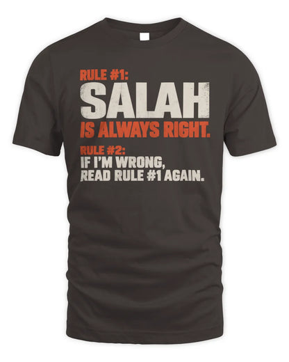 SALAH NP1-H006 
Always Right Personalized Name T-Shirt – Funny Custom Name Shirt - Unisex Standard T-Shirt - Dark Chocolate