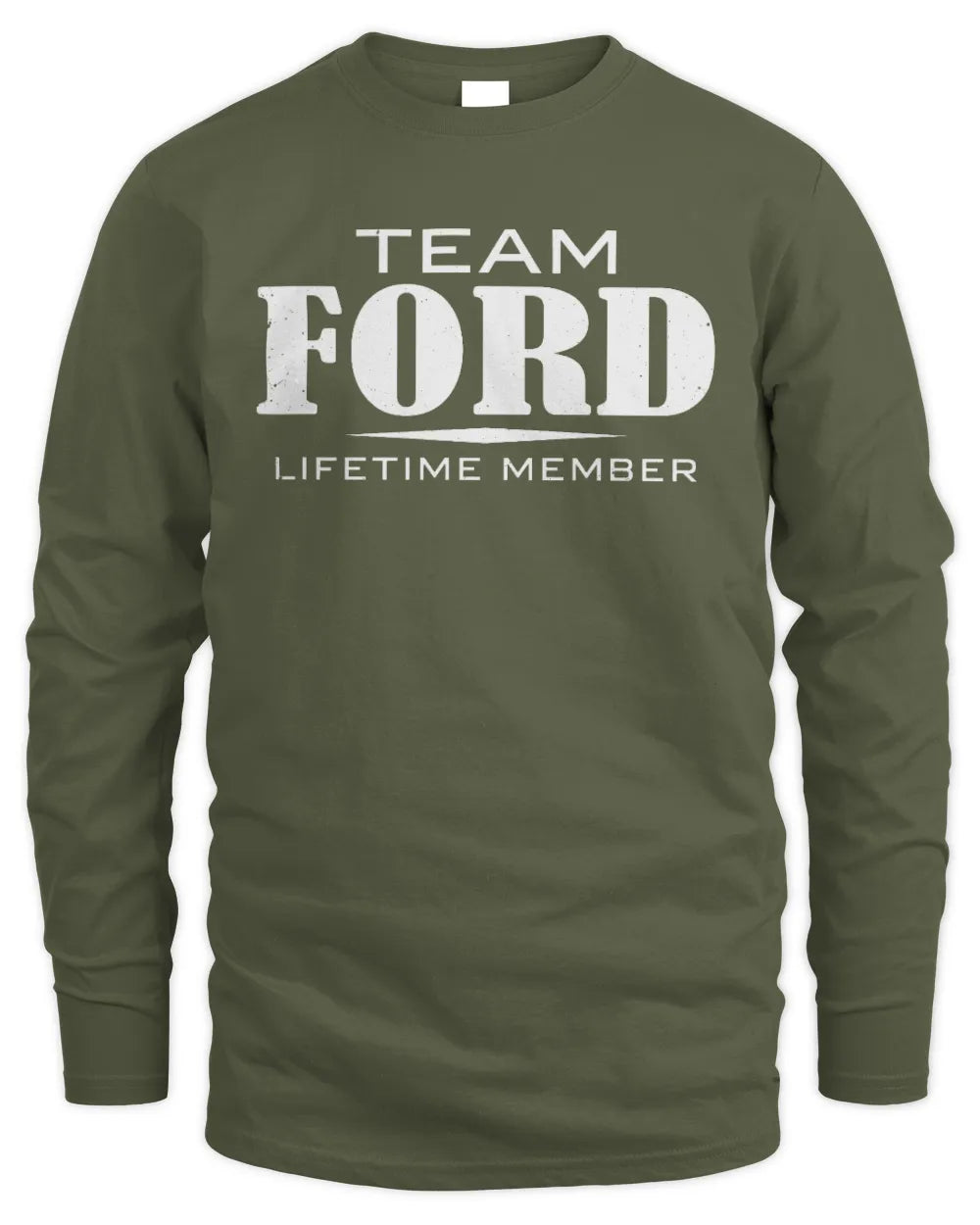 FORD BL62-K4-128 - Personalized “Team NAME Lifetime Member” - Men's Long Sleeved T-Shirt - Military Green