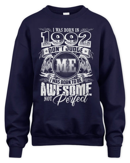 1992 HH89-K2 – Awesome Birth Year Quote T-Shirt - Unisex Sweatshirt - Navy