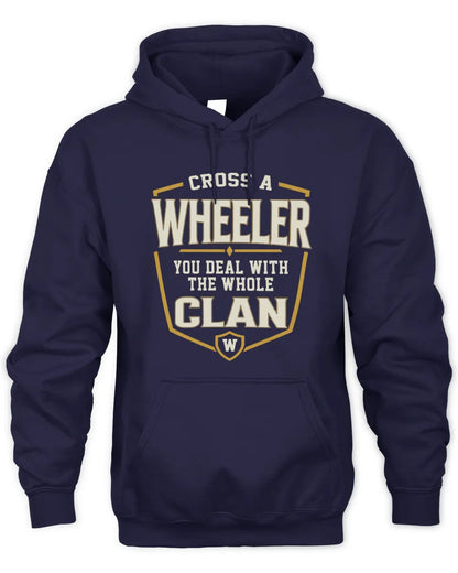 WHEELER NT1-K008 Cross A/An NAME, You Deal With the Whole Clan | Personalized Vintage T-Shirt - Unisex Hoodie - Navy