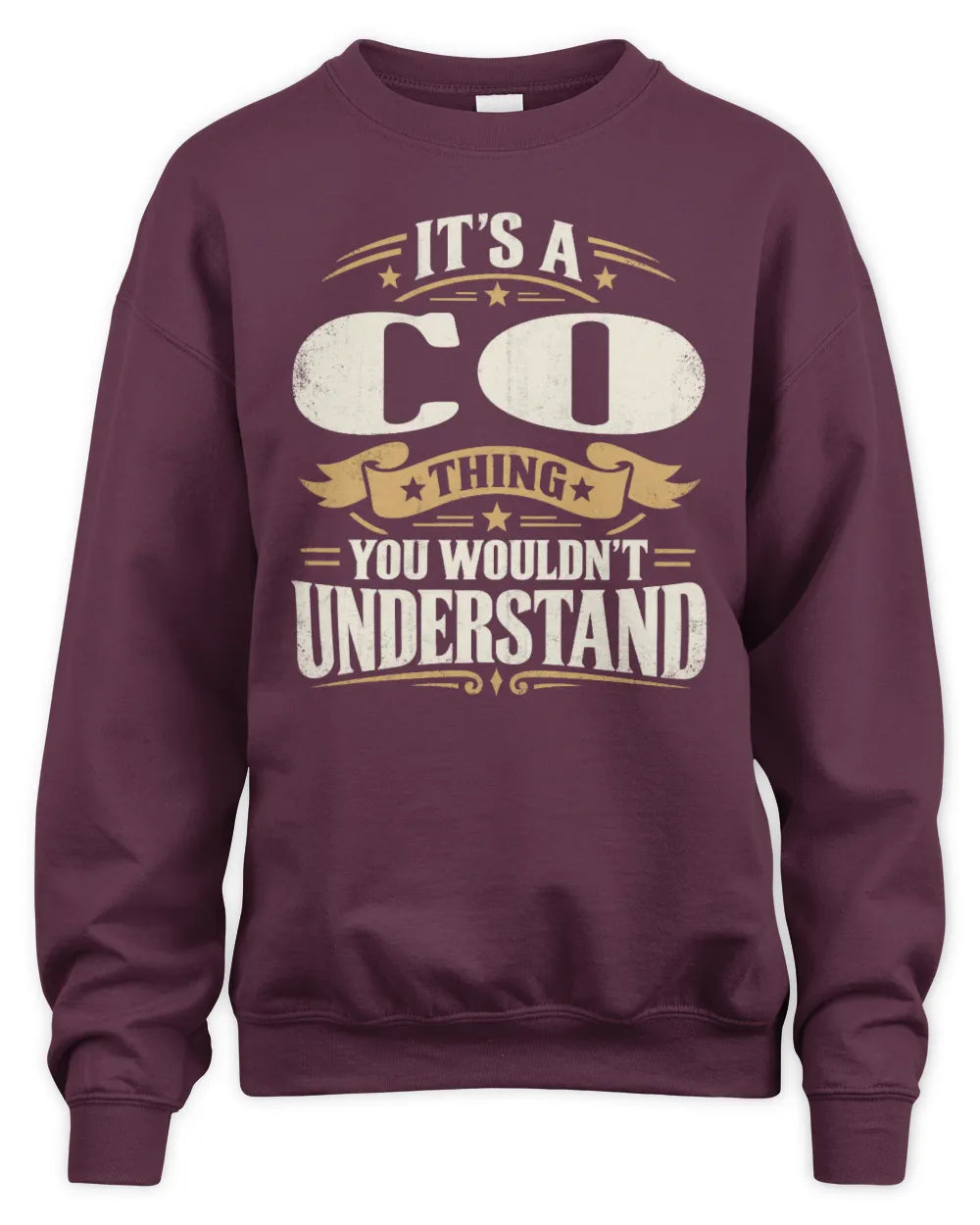 CO P08 TH51 - Personalized “It’s a/an [NAME] Thing – You Wouldn’t Understand” Shirt - Unisex Sweatshirt - Maroon