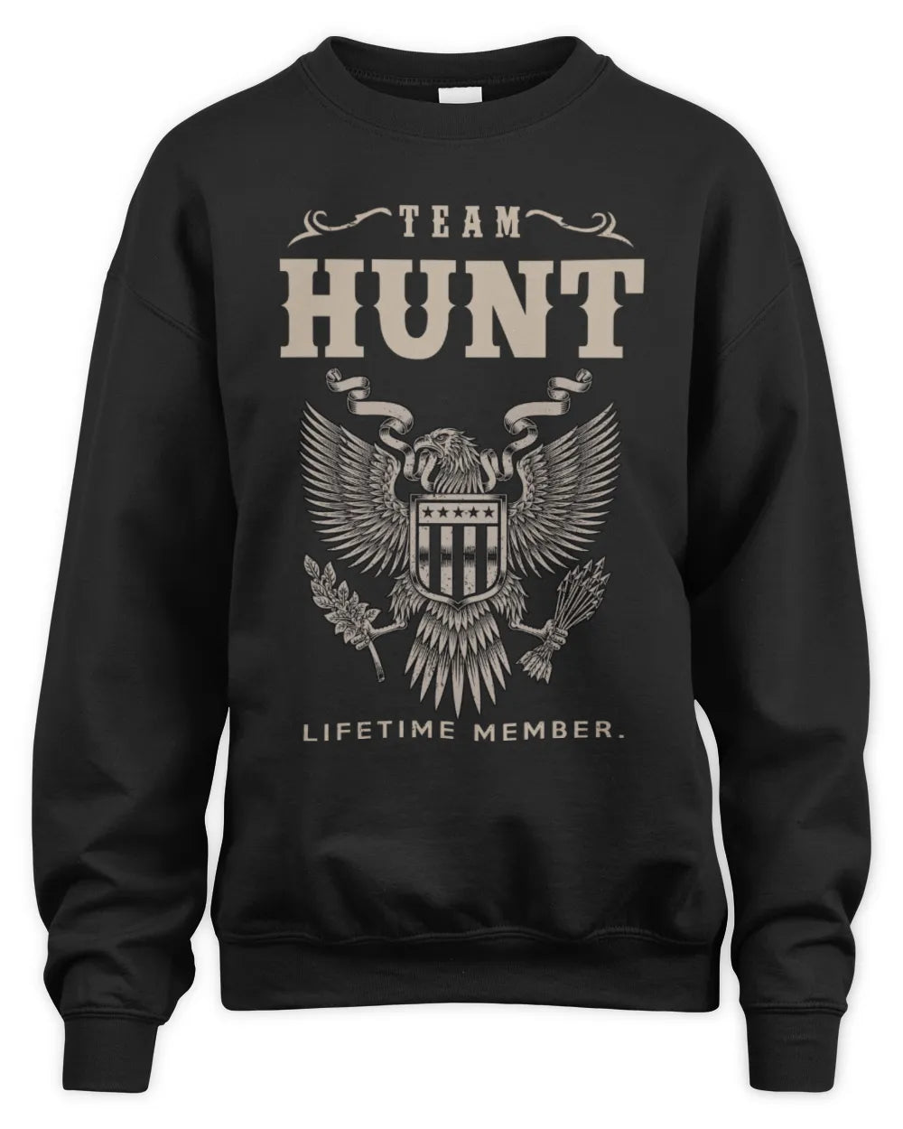 HUNT TP06-K82 – Personalized Classic Style Apparel “Team NAME Lifetime Member” - Unisex Sweatshirt - Black