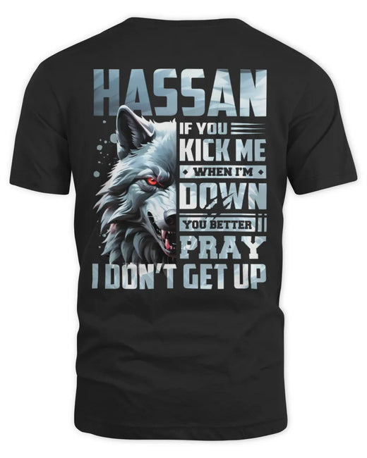 HASSAN AP62-K4-666 - Personalized Fierce Wolf Quote Apparel “If You Kick Me When I’m Down, You Better Pray I Don’t Get Up”