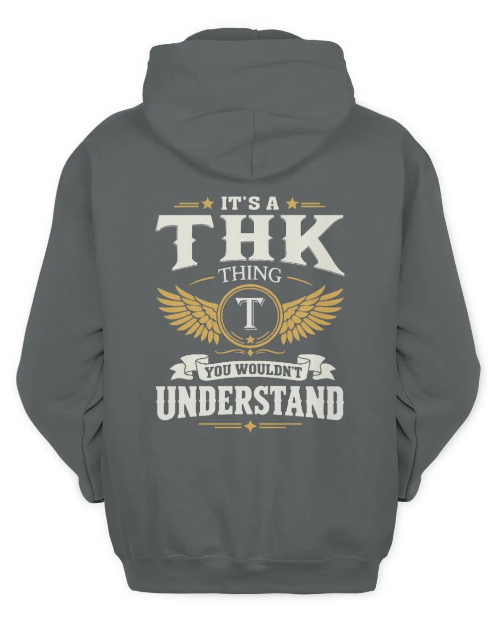 THK KT06-M008 It’s a [NAME] Thing – You Wouldn’t Understand | Personalized Vintage T-Shirt - Unisex Hoodie - Charcoal