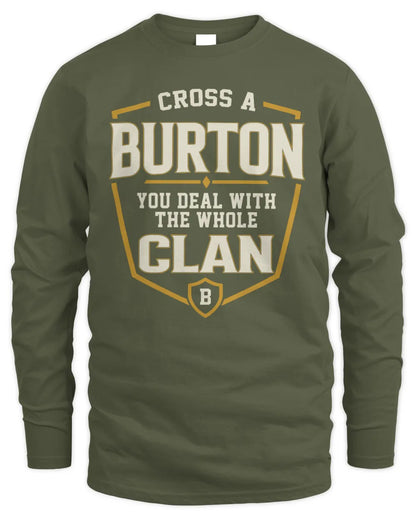 BURTON NT1-K008 Cross A/An NAME, You Deal With the Whole Clan | Personalized Vintage T-Shirt - Men's Long Sleeved T-Shirt - Military Green