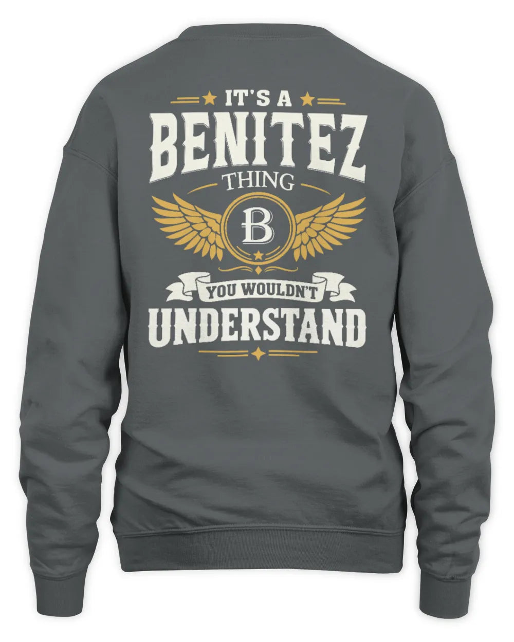 BENITEZ KT06-M008 It’s a [NAME] Thing – You Wouldn’t Understand | Personalized Vintage T-Shirt - Unisex Sweatshirt - Charcoal