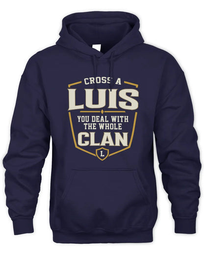 LUIS NT1-K008 Cross A/An NAME, You Deal With the Whole Clan | Personalized Vintage T-Shirt - Unisex Hoodie - Navy