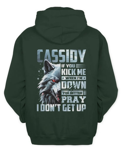 CASSIDY AP62-K4-666 - Personalized Fierce Wolf Quote Apparel “If You Kick Me When I’m Down, You Better Pray I Don’t Get Up” - Unisex Hoodie - Forest Green