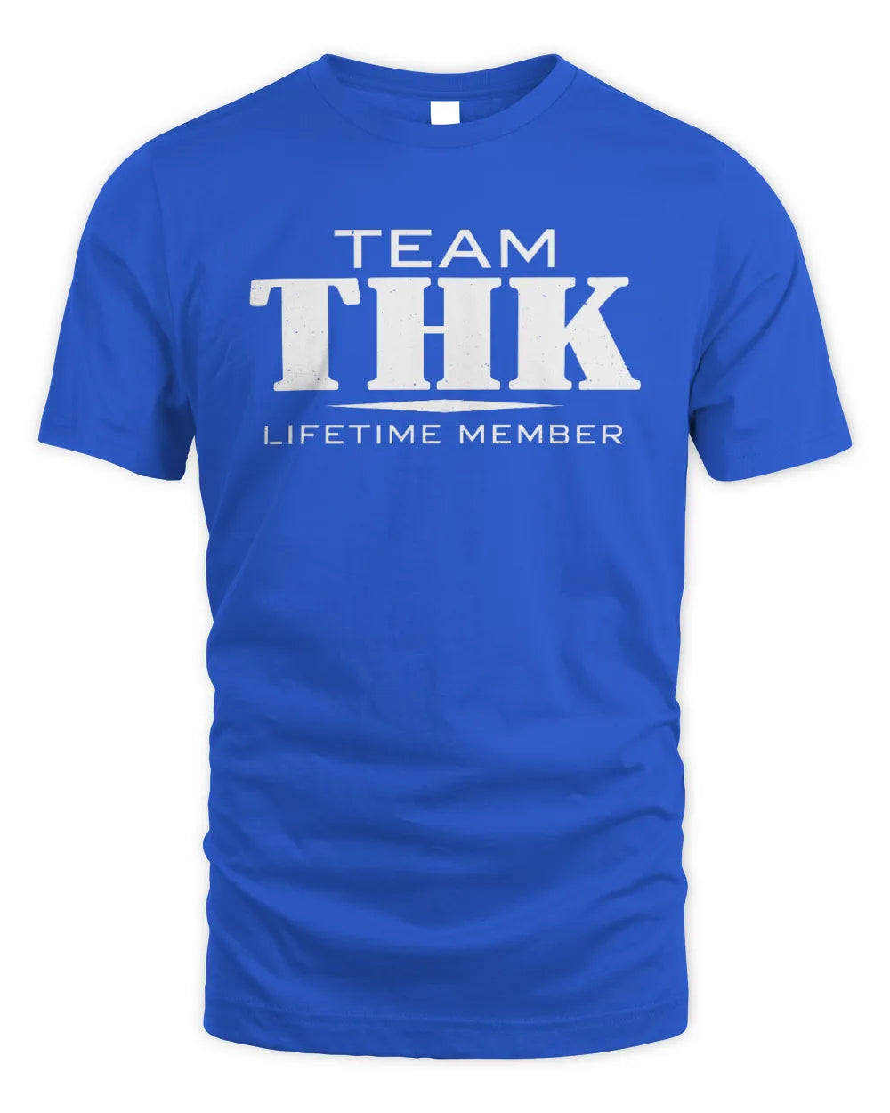 THK BL62-K4-128 - Personalized “Team NAME Lifetime Member” - Unisex Standard T-Shirt - Royal