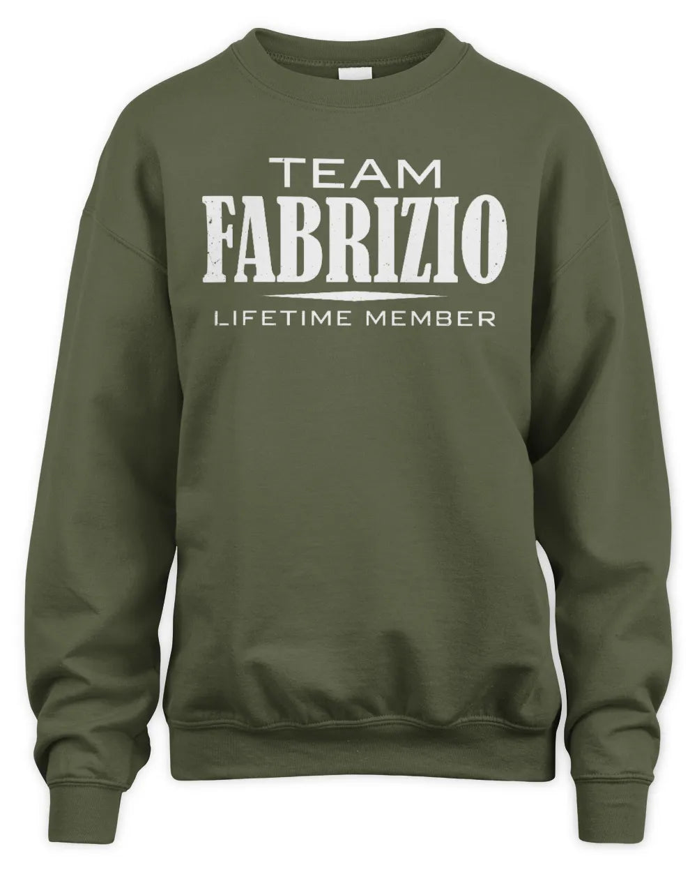 FABRIZIO BL62-K4-128 - Personalized “Team NAME Lifetime Member” - Unisex Sweatshirt - Military Green