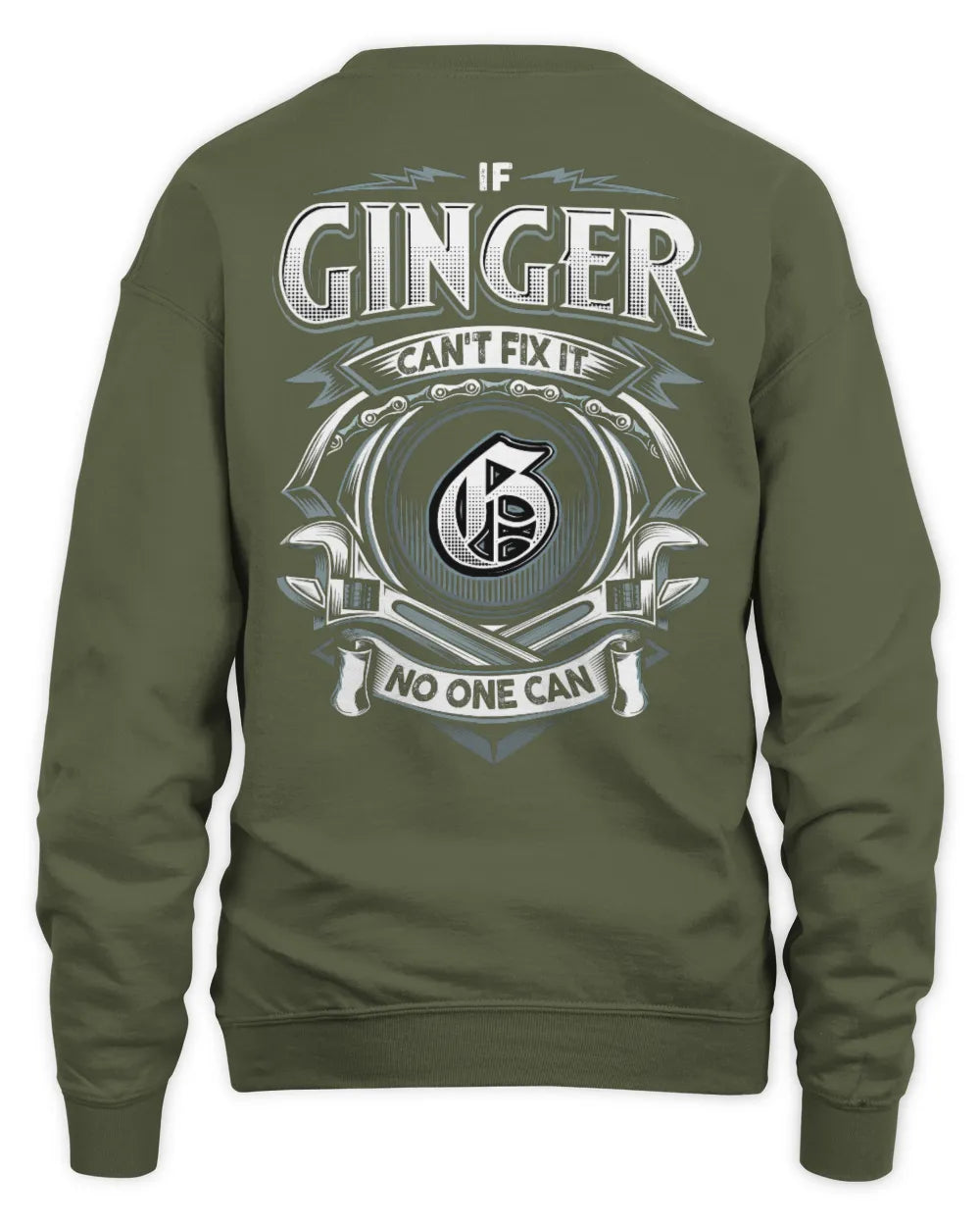 GINGER AP81-K4-626 - Personalized Ahmed Quote Apparel “If Ahmed Can't Fix It, No One Can” - Unisex Sweatshirt - Military Green