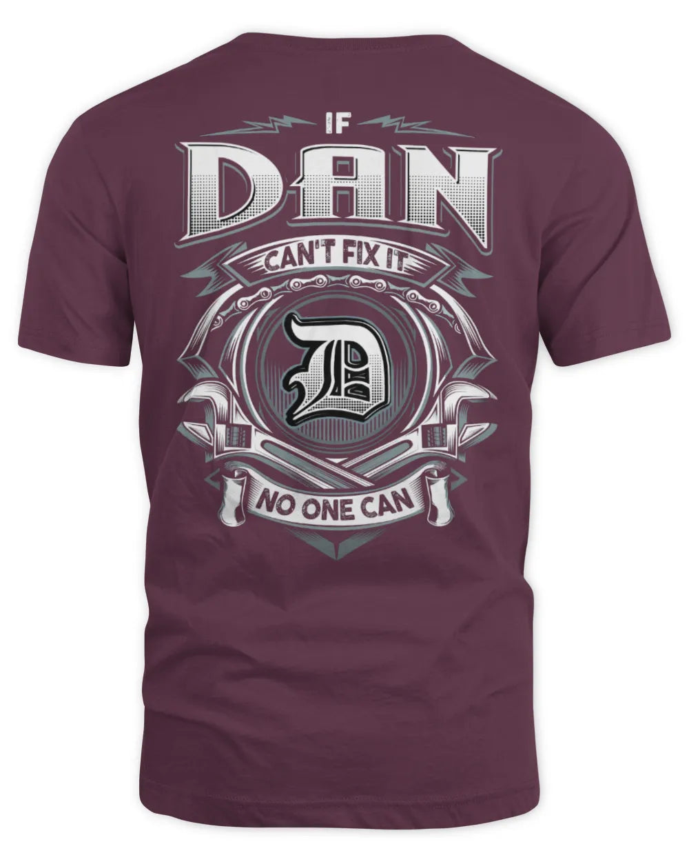 DAN AP81-K4-626 - Personalized Ahmed Quote Apparel “If Ahmed Can't Fix It, No One Can” - Unisex Standard T-Shirt - Maroon