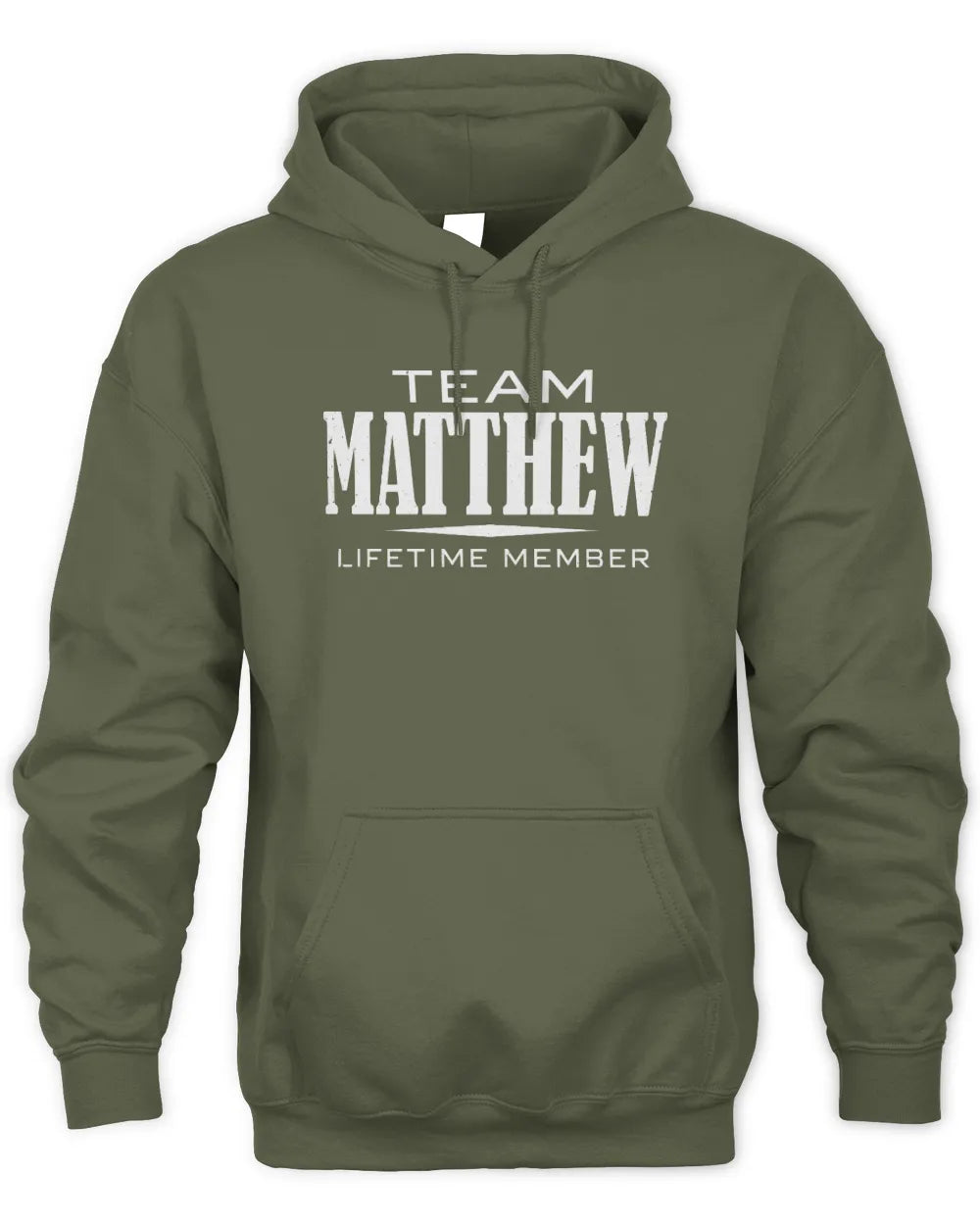 MATTHEW BL62-K4-128 - Personalized “Team NAME Lifetime Member” - Unisex Hoodie - Military Green