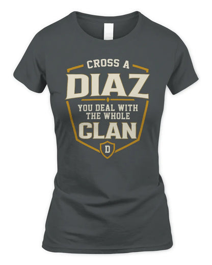 DIAZ NT1-K008 Cross A/An NAME, You Deal With the Whole Clan | Personalized Vintage T-Shirt - Women's Standard T-Shirt - Charcoal