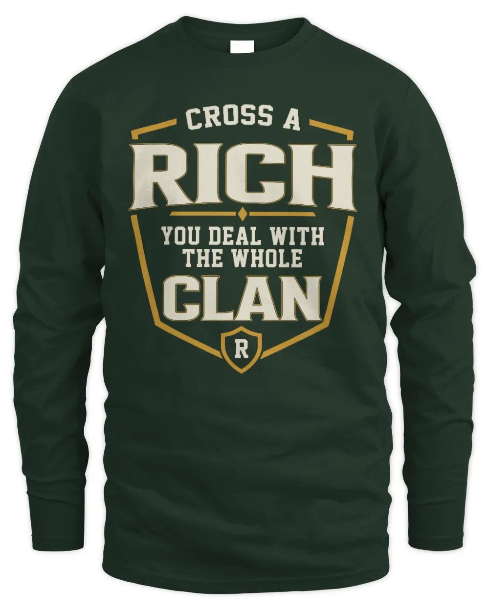 RICH NT1-K008 Cross A/An NAME, You Deal With the Whole Clan | Personalized Vintage T-Shirt - Men's Long Sleeved T-Shirt - Forest Green