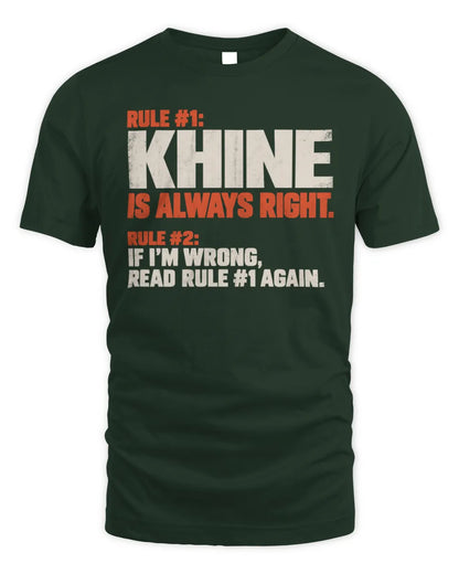 KHINE NP1-H006 
Always Right Personalized Name T-Shirt – Funny Custom Name Shirt - Unisex Standard T-Shirt - Forest Green