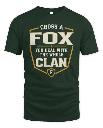 FOX NT1-K008 Cross A/An NAME, You Deal With the Whole Clan | Personalized Vintage T-Shirt - Unisex Standard T-Shirt - Forest Green